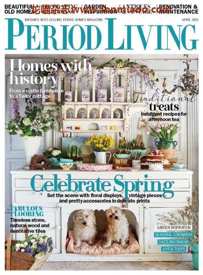 [英国版]Period Living 花园室内装修设计杂志 2021年4月刊